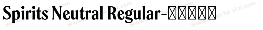 Spirits Neutral Regular字体转换